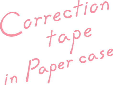 Correction tape in Paper case